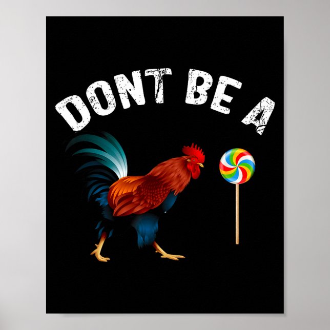 Affiche Dont Be A Sucker Funny Rooster Fathers Day Gift  (Devant)