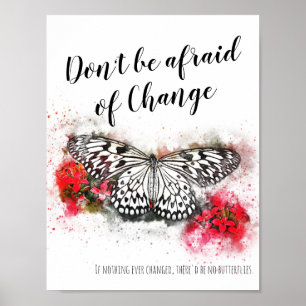 Affiche Don't be afraid of change butterfly quote