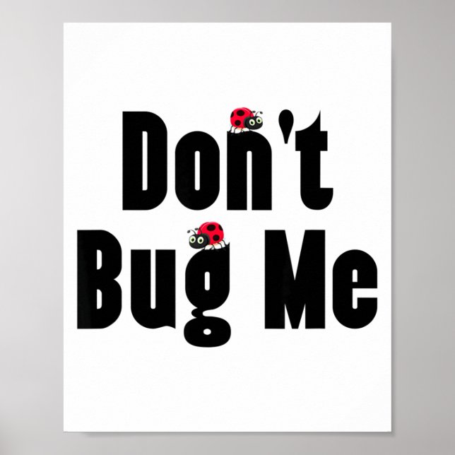 Affiche Don't Bug Me - Funny Ladybug Family Insect  (Devant)
