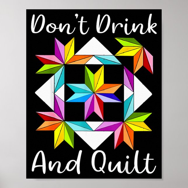Affiche Don't Drink And Quilt Funny Quilting Quilter Sewin (Devant)