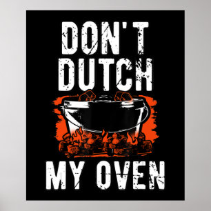 Affiche Dont Dutch My Oven - Funny Grill and BBQ