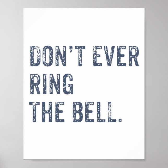 Affiche Dont Ever Ring The Bell Motivational  (Devant)