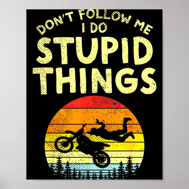 Affiche Dont Follow Me Stud Things Funny Motocross Dirt Bi (Devant)