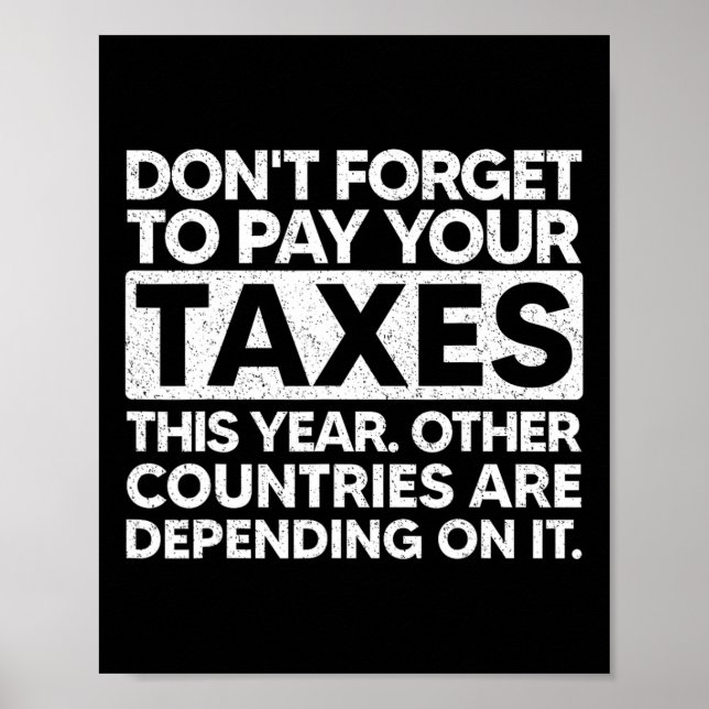 Affiche Don't Forget To Pay Your Taxes This Year  (Devant)