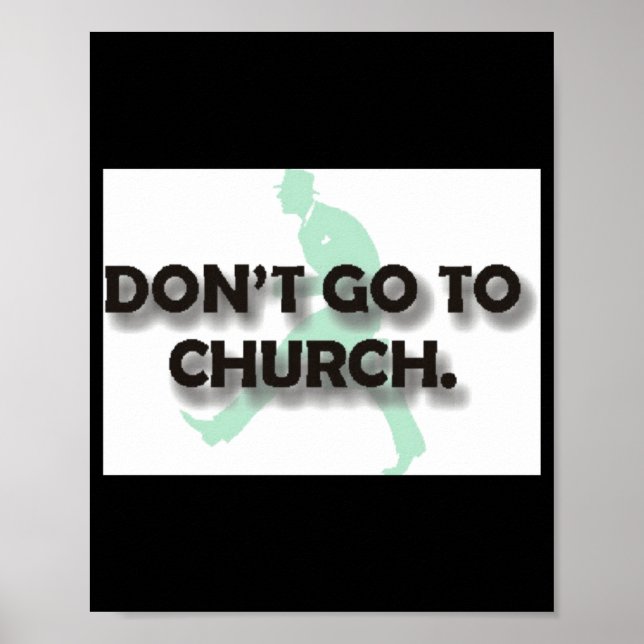 Affiche Dont Go To Church  (Devant)