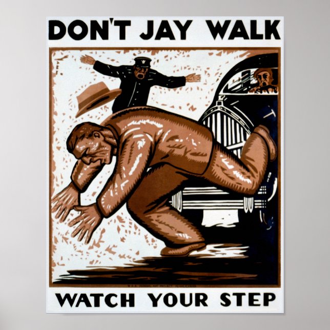 Affiche Don't jay walk Watch your step WPA (Devant)