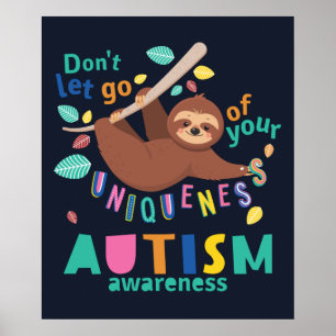 Affiche Don't Let Go of Your Uniqueness Autism Awareness