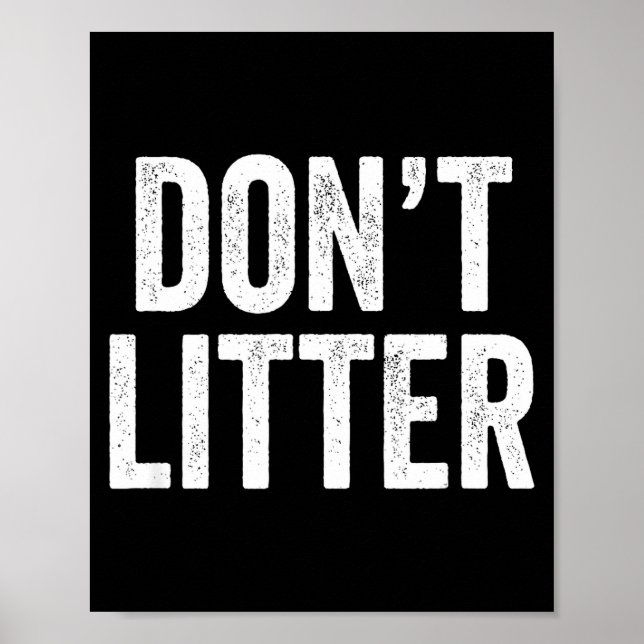 Affiche Don't Litter, Anti-litter Slogan  (Devant)