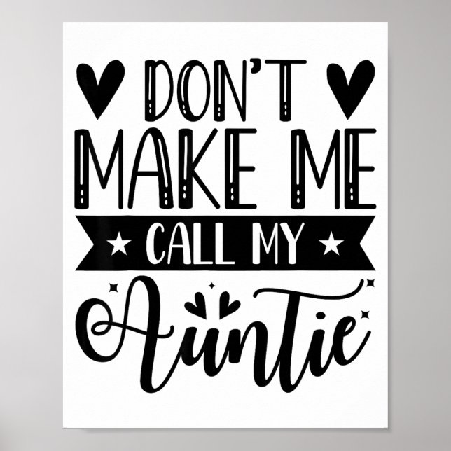 Affiche Don't Make Me Call My Auntie Funny Auntie  (Devant)