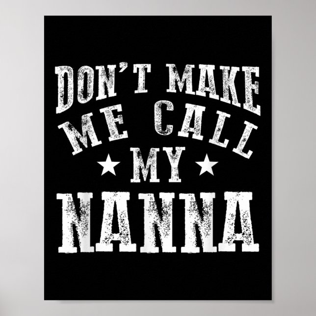 Affiche Don't Make Me Call My N Grandma Funny Granhild  (Devant)