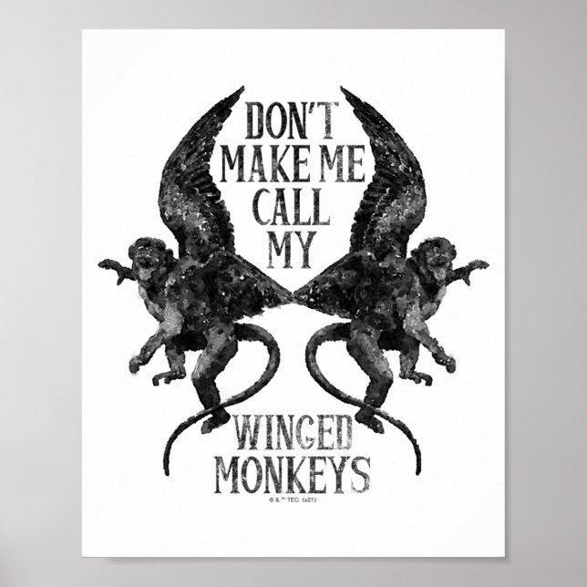 Affiche Dont Make Me Call My Winged Monkeys  (Devant)