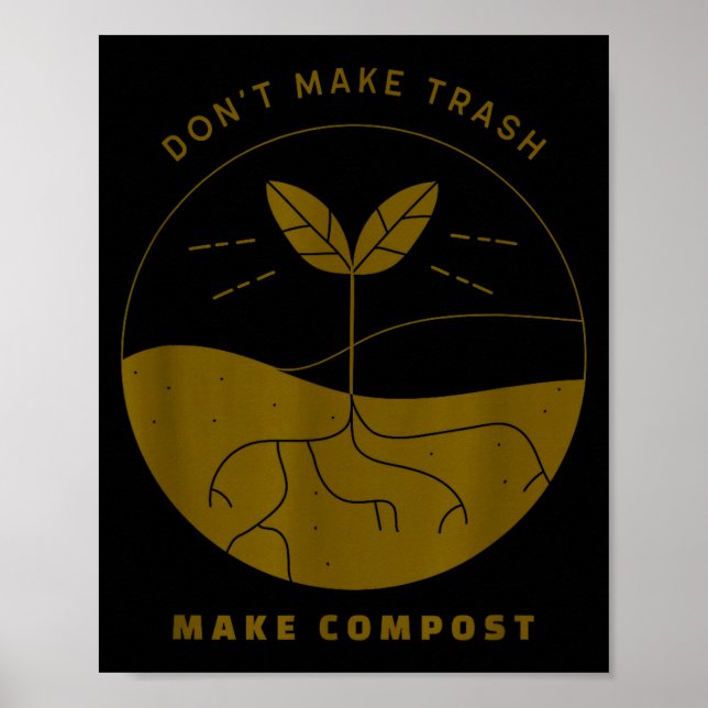 Affiche Don't Make Trash Make Comst  (Devant)