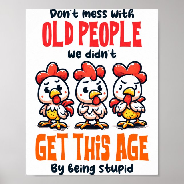 Affiche Dont Mess With Old People  (Devant)