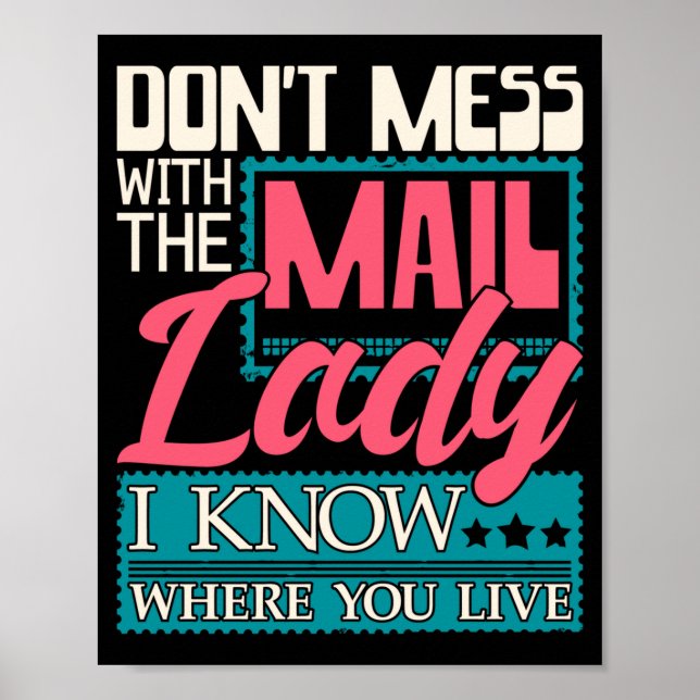 Affiche Don't Mess With The Mail Lady - Mailwoman Mail Car (Devant)