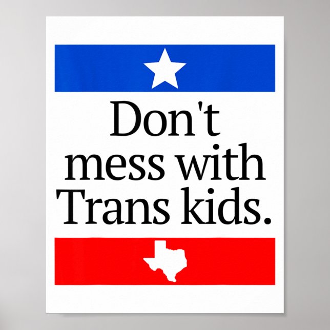 Affiche Don't Mess With Trans Kids Shirt Don't Mess With T (Devant)