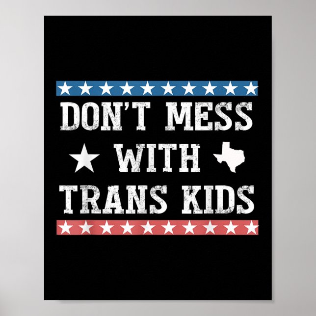 Affiche Dont Mess with Trans Kids Texas Protect Trans Kid (Devant)