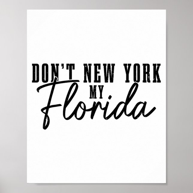 Affiche Don't New York My Florida Funny Florida Pride  (Devant)