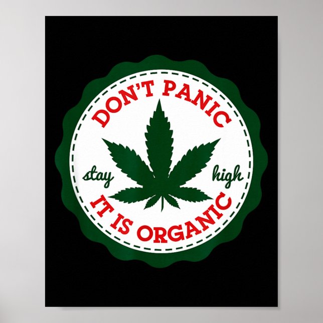 Affiche Don't Panic - It Is Organic _ Stay High  (Devant)