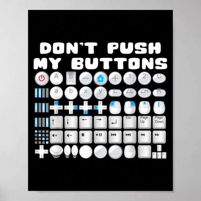 Affiche Don't Push My Buttons Gamer Gaming Funny Game  (Devant)