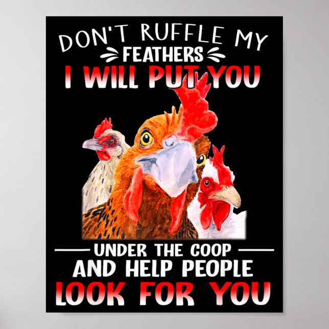 Affiche Don't Ruffle My Feathers I Will Put You Under Coop (Devant)