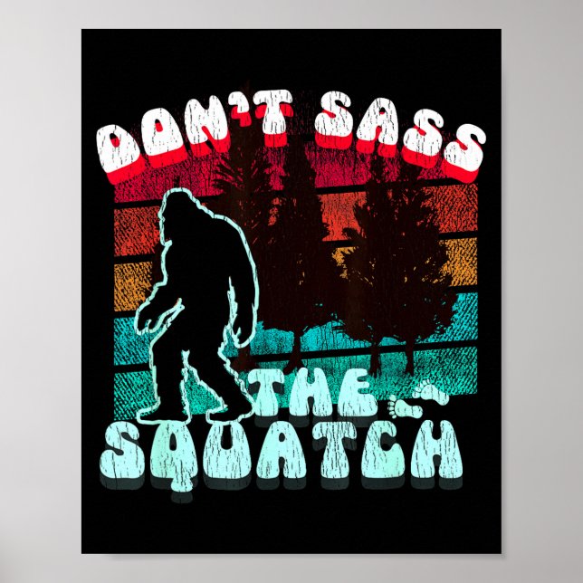 Affiche Dont S The Squatch Funny Pun Joke  (Devant)