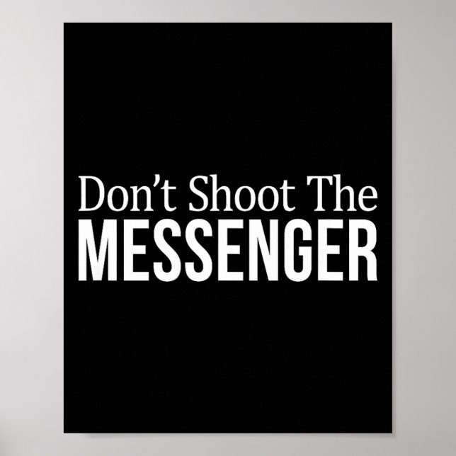 Affiche Don't Shoot The Messenger -  (Devant)