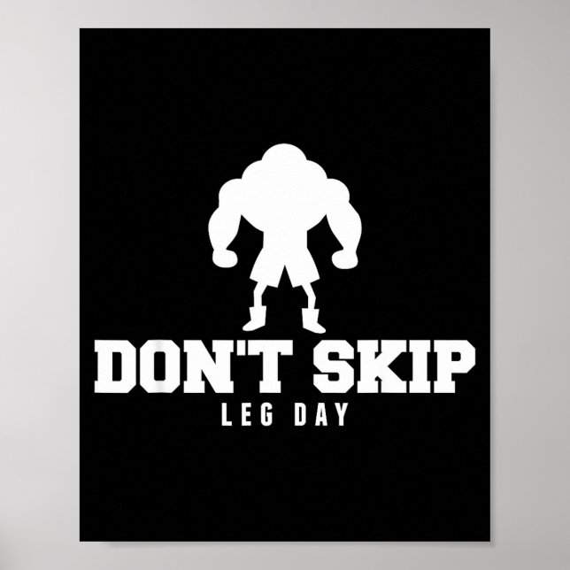 Affiche Don't Skip Leg Day Funny Fitness Apparel For Weigh (Devant)