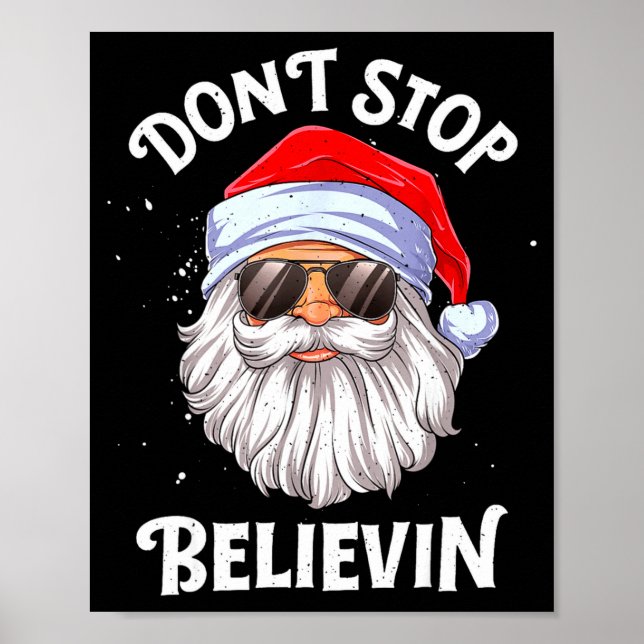 Affiche Dont Stop Believin Santa Funny Christmas Boys Kid  (Devant)