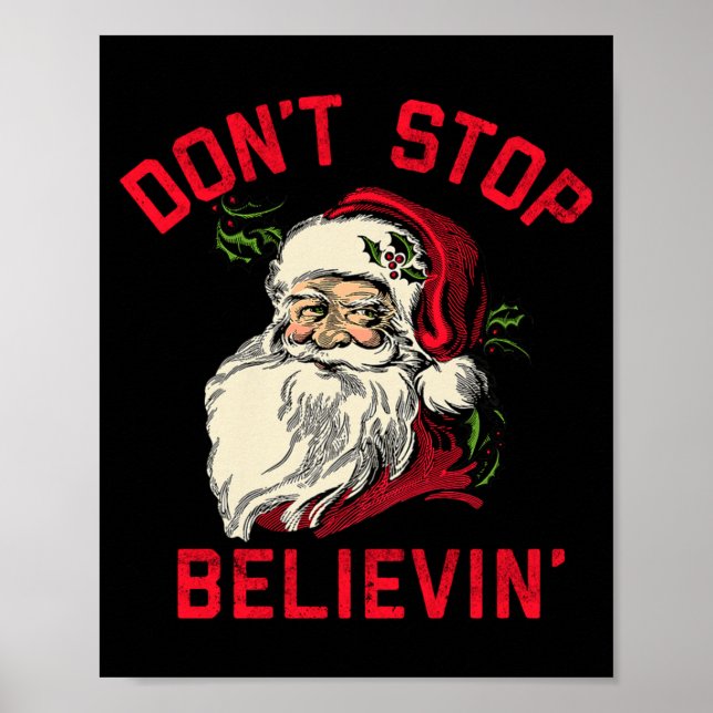 Affiche Don't Stop Believing, Funny Santa, Winter Christma (Devant)