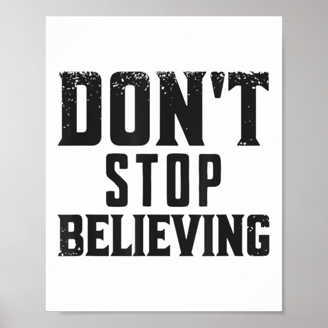 Affiche Don't Stop Believing Motivation  (Devant)