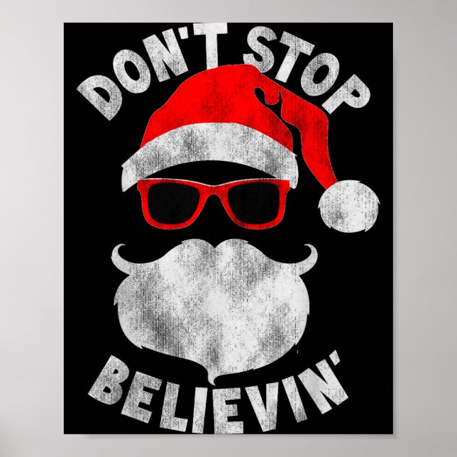 Affiche Don't Stop Believing Santa Cool Gles Christmas  (Devant)