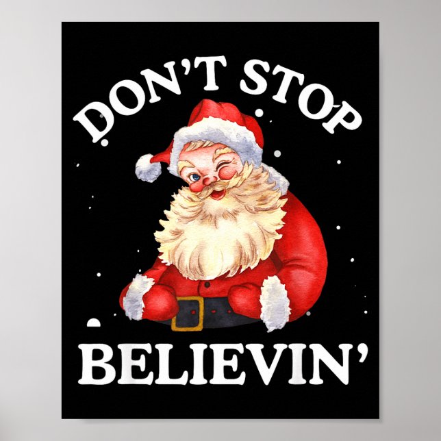 Affiche Don't Stop Believing Santa Funny Santa Claus Face  (Devant)