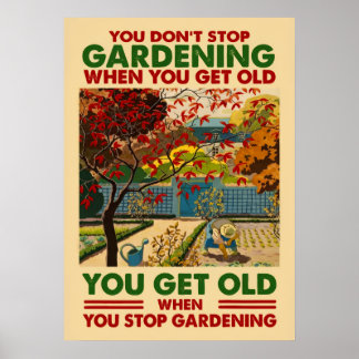 Affiche Don't Stop Gardening