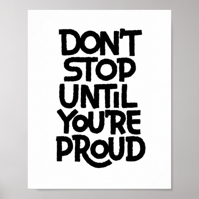 Affiche Don't Stop Until You're Proud (Devant)