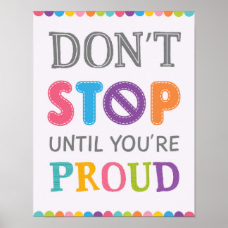 Affiche Don't Stop Until You're Proud Growth Mindset
