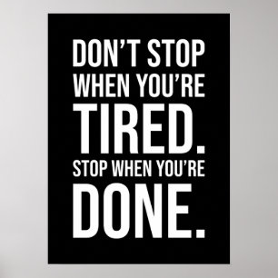 Affiche Don't Stop When You're Tired Stop When You're Done