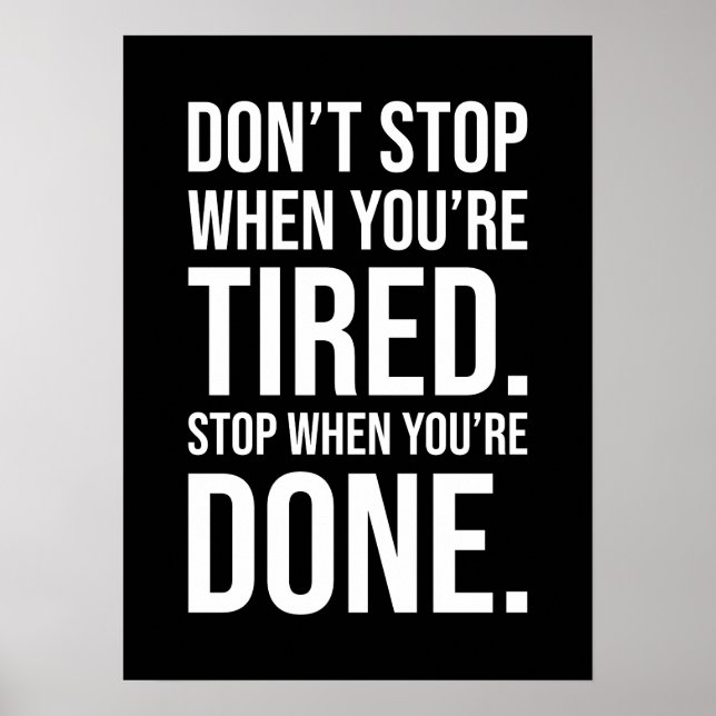 Affiche Don't Stop When You're Tired Stop When You're Done (Devant)