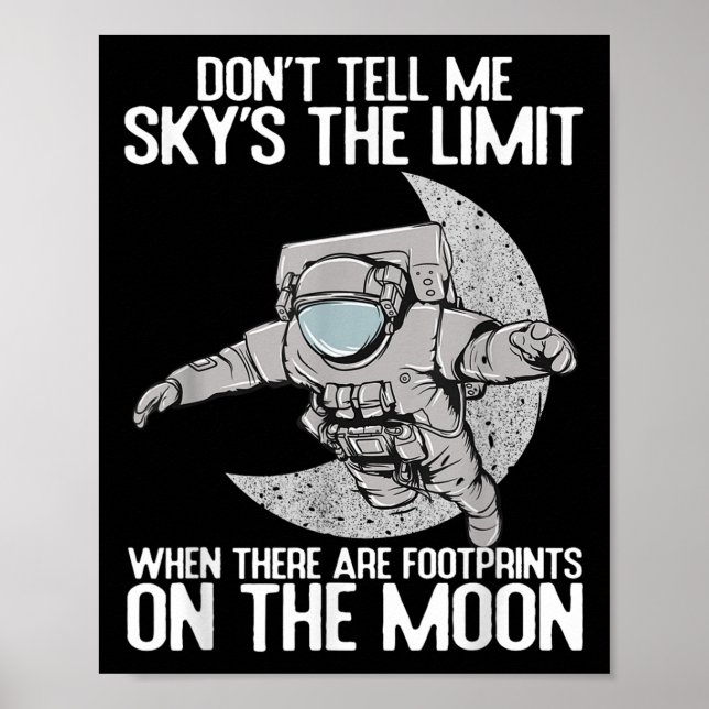 Affiche Don't Tell Me Sky Is The Limit Motivational Quote  (Devant)