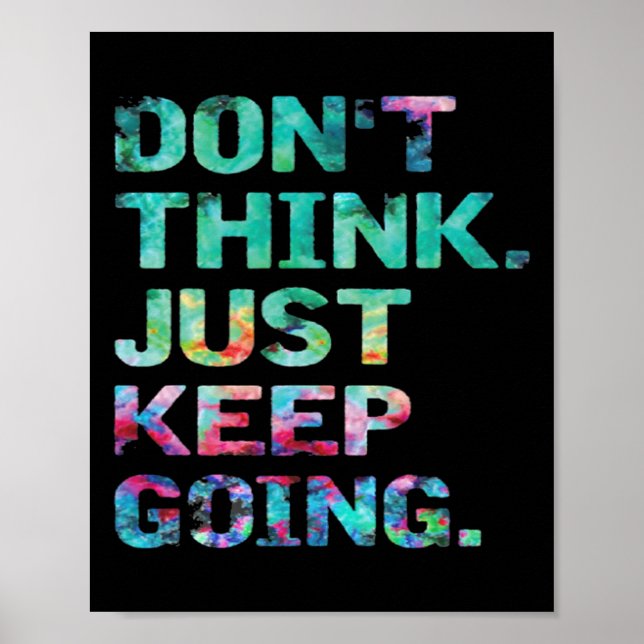 Affiche Don't Think Just Keep Going Workout Motivational  (Devant)