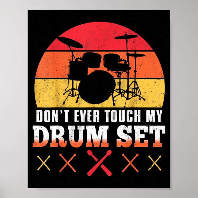 Affiche Dont Touch My Drums Shirt Funny Drumming Drummer  (Devant)