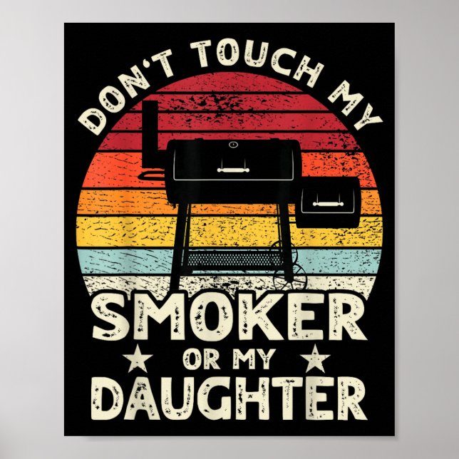 Affiche Don't Touch My Smoker Or My Daughter Retro Bbq Gri (Devant)