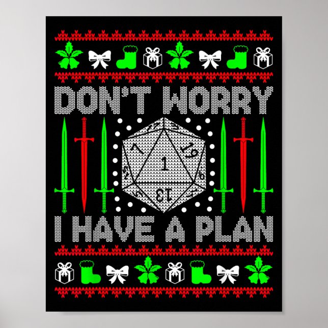 Affiche Don't Worry I Have Plan Christmas D20 Ugly Tableto (Devant)