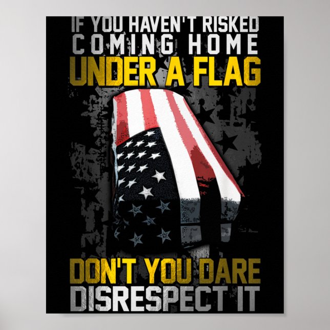 Affiche Don't You Dare Disrespect Our Flag  (Devant)