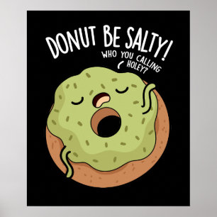 Affiche Donut Be Salty Funut Pun Donut Dark BG