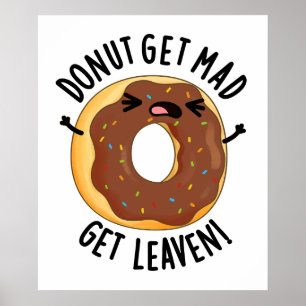 Affiche Donut Get Mad Get Leaven Drôle Donut Pun