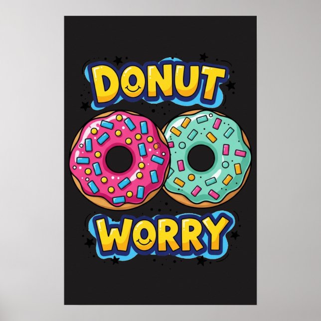 Affiche Donut Worry (Devant)
