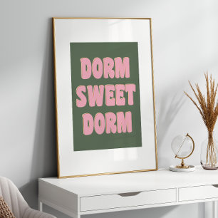 Affiche Dorm Dorm Sweet Dorm Colorful Letting rose vert