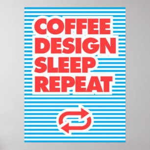 Affiche Dormir de conception de café Répéter,