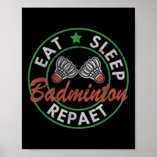 Affiche Dormir Manger Badminton Répéter