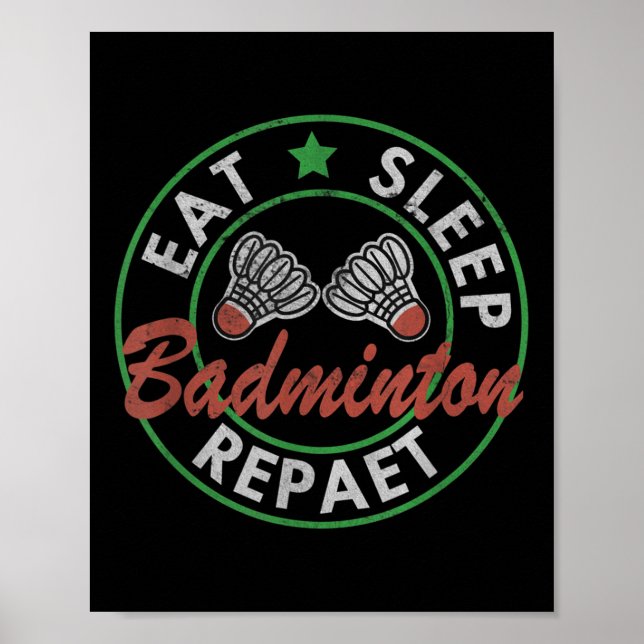 Affiche Dormir Manger Badminton Répéter (Devant)